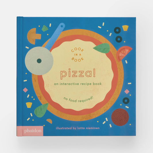 Phaidon - Pizza!: An Interactive Recipe Book